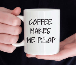 Coffee makes me poop mug (M199)