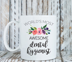 Dental hygienist gift, World's most awesome dental hygienist mug (M268)