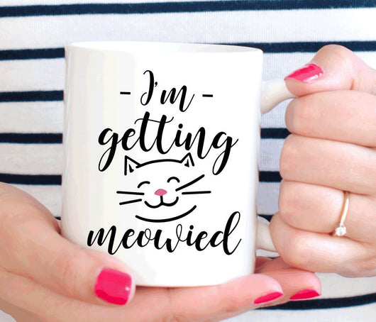 I'm getting meowied mug, Engagement gift for her (M158)