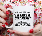 Funny Midwife Coffee Mug, Gift for Midwives (M283)