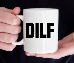 DILF mug, Funny Dad gift, New dad mug (M290)