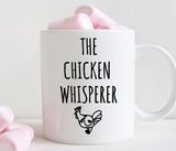 Gift for chicken lover, Chicken mug, The chicken whisperer (M337)