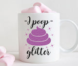 I poop glitter mug (M351)