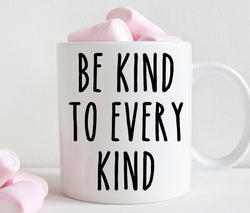 Vegan coffee mug, be kind to every kind, vegetarian gift (M367)