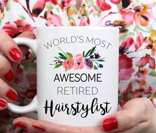 World's most awesome retired hairstylist mug, hairdresser retirement gift, gift for retiree (M412)