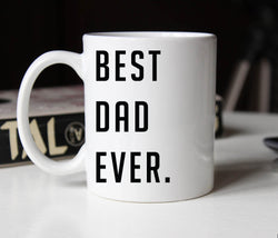 Best Dad Ever Coffee Mug, Father's Day Gift (M187)
