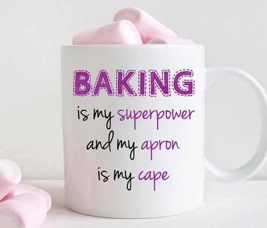 Gift for baker, Baking is my superpower coffee mug(M321)