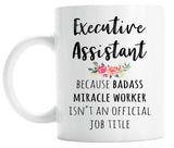 Gift For Executive Assistant, Funny Executive Assistant Coffee Mug  (M597)