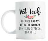 Vet Tech Week Gift, Funny Veterinary Technician Coffee Mug  (M592)