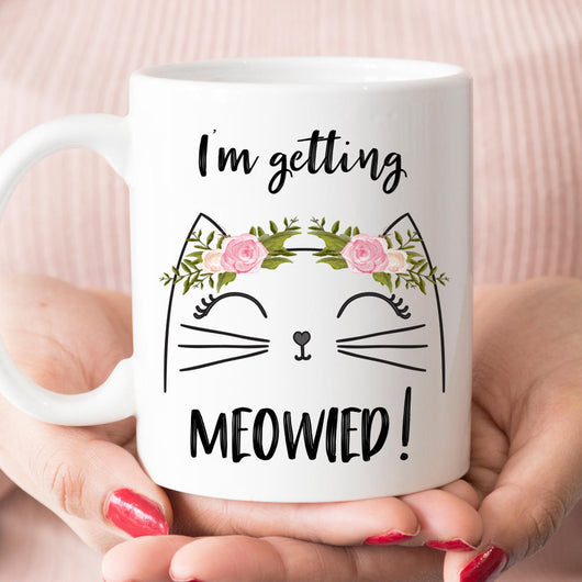I'm Getting Meowied mug, Engagement Gift For Her (M873)