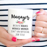 Gift For Female Manager, Funny Manager Coffee Mug  (M574)
