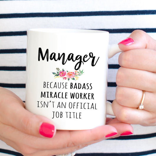 Gift For Female Manager, Funny Manager Coffee Mug  (M574)