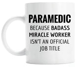 Gift For Paramedic, Funny Paramedic Appreciation Coffee Mug  (M591)