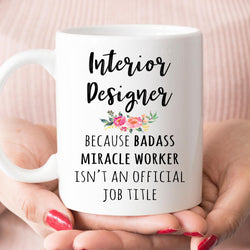 Interior Designer Gift, Funny Interior Designer Coffee Mug  (M559)