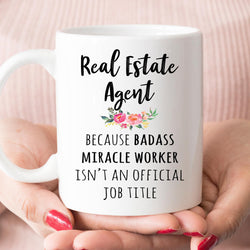 Gift For Real Estate Agent, Funny Real Estate Agent Coffee Mug, Graduation Gift  (M1127)