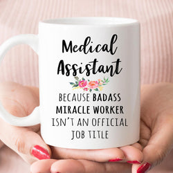 Gift For Medical Assistant, Funny Coffee Mug  (M593)