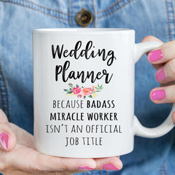 Gift For Wedding Planner, Funny Wedding Planner Appreciation Coffee Mug  (M581)