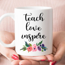 Gift for Female Teacher, Teacher Appreciation Gift, Teach Love Inspire Mug  (M556)