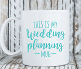 This is my wedding planning mug blue, bride to be gift (M156)